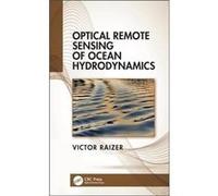 Optical Remote Sensing of Ocean Hydrodynamics - Victor IEEE Fellow Raizer - Taylor amp Francis Inc - Livre en Anglais - Hardback Victor IEEE Fellow RaizerVictor IEEE Fellow Raizer (Auteur)