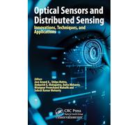 Optical Sensors and Distributed Sensing: Innovations, Techniques and Applications