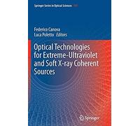Optical Technologies For Extreme-Ultraviolet And Soft X-Ray Coherent Sources