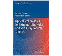 Optical Technologies For Extreme-Ultraviolet And Soft X-Ray Coherent Sources