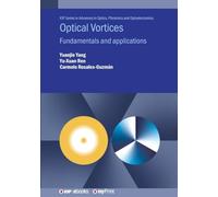 Optical Vortices: Fundamentals and applications