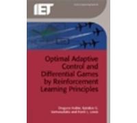 Optimal Adaptive Control And Differential Games By Reinforcement Learning Principles