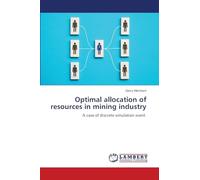 Optimal allocation of resources in mining industry