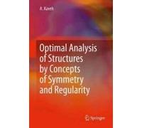 Optimal Analysis Of Structures By Concepts Of Symmetry And Regularity