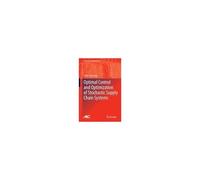 Optimal Control And Optimization Of Stochastic Supply Chain Systems
