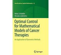 Optimal Control For Mathematical Models Of Cancer Therapies