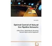 Optimal Control of Natural Gas Pipeline Networks Hans Aalto (Auteur)