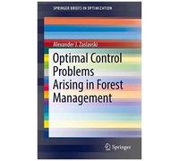 Optimal Control Problems Arising In Forest Management