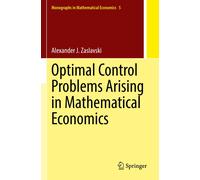 Optimal Control Problems Arising In Mathematical Economics