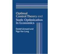 Optimal Control Theory and Static Optimization in Economics Daniel Leonard, Ngo Van Long (Auteur)