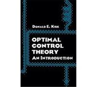 Optimal Control Theory Donald E. Kirk (Auteur)