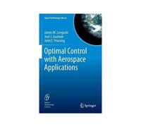 Optimal Control With Aerospace Applications