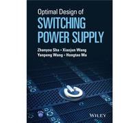 Optimal Design of Switching Power Supply by Ma & Hongtao Hebei University of Science and Technology & China Ma Hongtao Hebei University of Science and Technology China (Auteur)