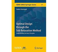 Optimal Design Through The Sub-Relaxation Method