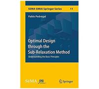 Optimal Design Through The Sub-Relaxation Method