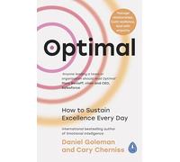 Cary Cherniss et Daniel Goleman – Optimal – How to Sustain Excellence Every Day – Poche