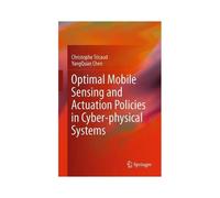 Optimal Mobile Sensing And Actuation Policies In Cyber-Physical Systems
