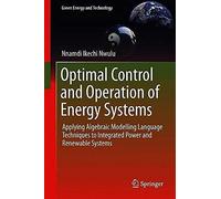 Optimal Operation And Control Of Power Systems Using An Algebraic Modelling Language