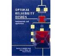 Optimal Reliability Design: Fundamentals and Applications Kuo, Way, Prasad, V. J. Rajendra, Tillman, Frank A. (Auteur)