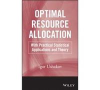 Optimal Resource Allocation by Ushakov & Igor A. SOTAS & Inc. and George Washington University Ushakov Igor A. SOTAS Inc. and George Washington University (Auteur)