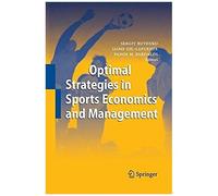 Optimal Strategies In Sports Economics And Management