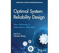 Optimal System Reliability Design: New Advances in Redundancy Allocation
