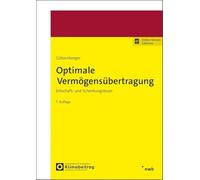Optimale Vermögensübertragung: Erbschaft- und Schenkungsteuer.
