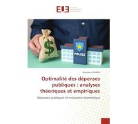 Optimalité des dépenses publiques: analyses théoriques et empiriques