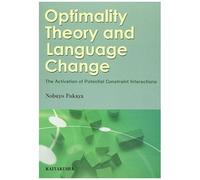 Optimality Theory And Language Changethe Activation Of Potenti