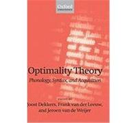 Optimality Theory; Phonology, Syntax, and Acquisition