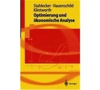 Optimierung und ökonomische Analyse Stahlecker, Peter,Klintworth, Markus,Hauenschild, Nils (Auteur)