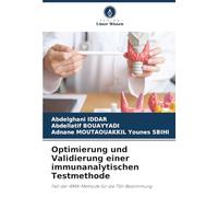 Optimierung und Validierung einer immunanalytischen Testmethode: Fall der IRMA-Methode für die TSH-Bestimmung