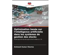 Optimisation basée sur l'intelligence artificielle dans les systèmes de gestion des stocks