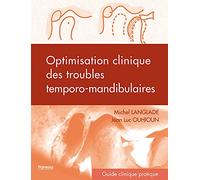Optimisation clinique des troubles temporo-mandibulaires