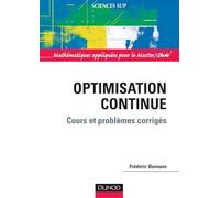 Optimisation continue - Cours et problèmes corrigés: Cours et problèmes corrigés