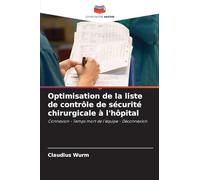 Optimisation de la liste de contrôle de sécurité chirurgicale à l'hôpital