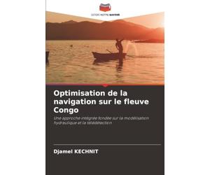 Optimisation de la navigation sur le fleuve Congo: Une approche intégrée fondée sur la modélisation hydraulique et la télédétection