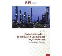 Optimisation de La récupération Des Liquides Hydrocarbures Optimisation et simulation - Toufik Zaiz - Universitaires Europeennes - broché - Livre