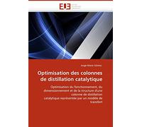 Optimisation des colonnes de distillation catalytique