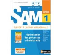 Optimisation des processus administratifs BTS SAM 1e/2e années (DOM ACT SAM) Livre + licence élève Madeleine Doussy (Directeur éditorial), Carole Poisson (Auteur), Christine Tronquoy (Auteur), Anne Ve
