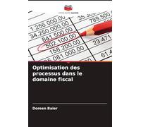 Optimisation des processus dans le domaine fiscal