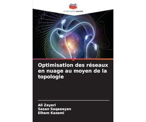 Optimisation des réseaux en nuage au moyen de la topologie