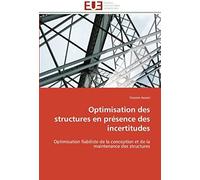 Optimisation Des Structures En Présence Des Incertitudes