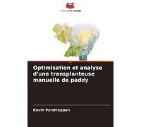 Optimisation Et Analyse D'une Transplanteuse Manuelle De Paddy