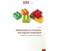 Optimisation et évolution des logiciels embarqués Infrastructures à base de composants - Juan Navas - Universitaires Europeennes - broché - Livre