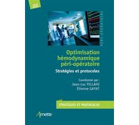 Optimisation hémodynamique péri-opératoire – Stratégies et protocoles