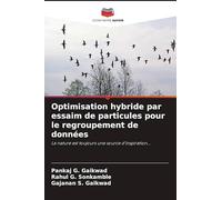 Optimisation hybride par essaim de particules pour le regroupement de données