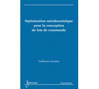 Optimisation métaheuristique pour la conception de lois de commande - Francis Castanié - Hermes Science Publications - broché - Scolaire / Universitaire