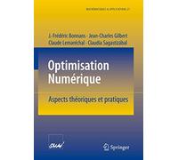 Maths & Applications 27 - Optimisation Numerique Aspects Theoriques Et Pratiques