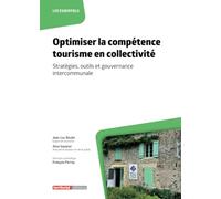 Optimiser la compétence tourisme en collectivité: Stratégies, outils et gouvernance intercommunale
